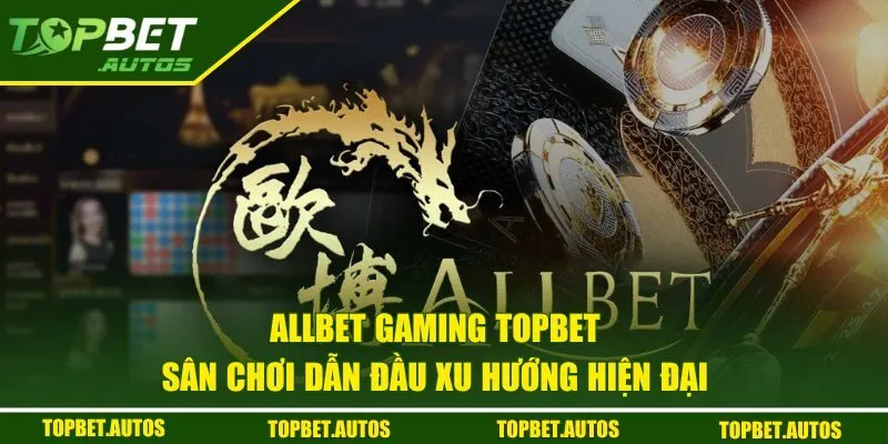 Allbet Gaming