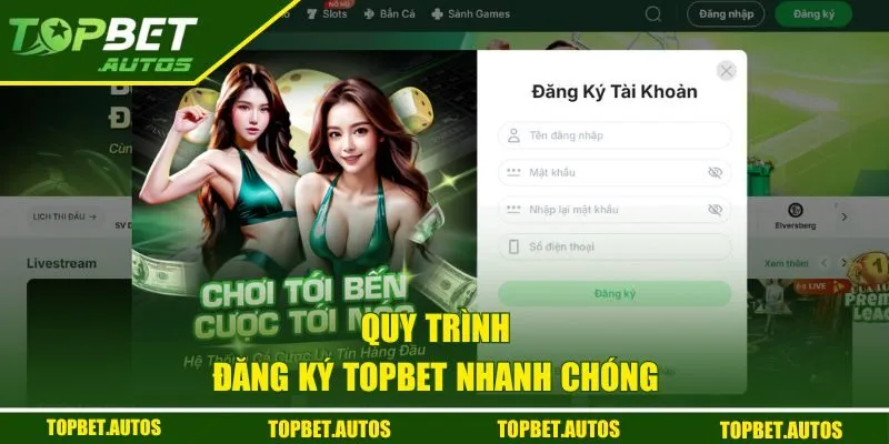 Đăng Ký TOPBET - Cập Nhật Hướng Dẫn Đơn Giản, Miễn Phí 2 3 bước tạo tài khoản TOPBET